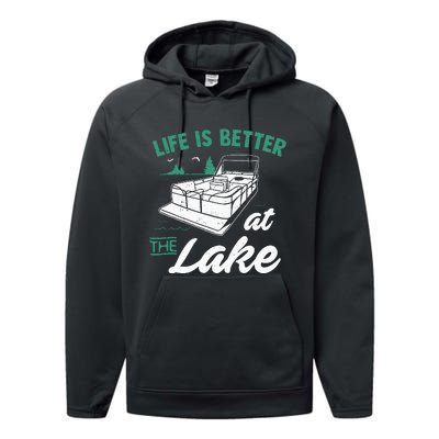 Life Is Better At The Lake Pontoon Boat Performance Fleece Hoodie