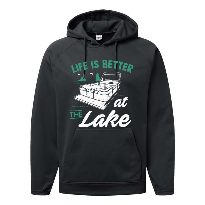 Life Is Better At The Lake Pontoon Boat Performance Fleece Hoodie