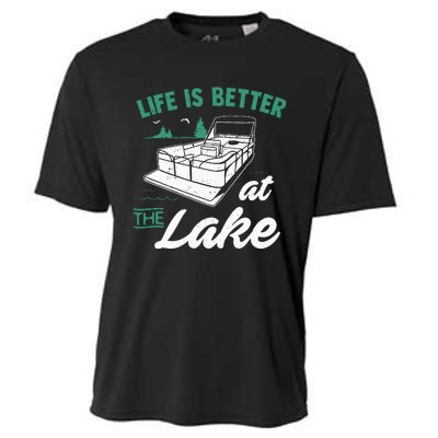 Life Is Better At The Lake Pontoon Boat Cooling Performance Crew T-Shirt