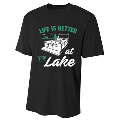 Life Is Better At The Lake Pontoon Boat Performance Sprint T-Shirt