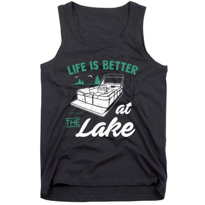 Life Is Better At The Lake Pontoon Boat Tank Top