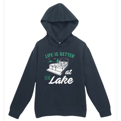 Life Is Better At The Lake Pontoon Boat Urban Pullover Hoodie