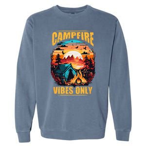 Life Is Better At The Campfire Funny Camper Camp Camping Garment-Dyed Sweatshirt