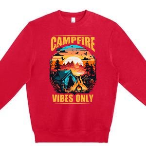 Life Is Better At The Campfire Funny Camper Camp Camping Premium Crewneck Sweatshirt