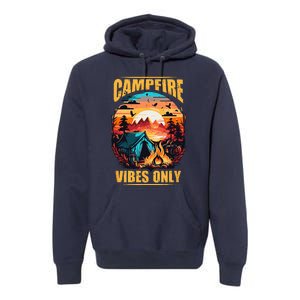 Life Is Better At The Campfire Funny Camper Camp Camping Premium Hoodie