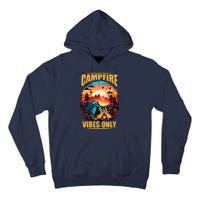 Life Is Better At The Campfire Funny Camper Camp Camping Tall Hoodie