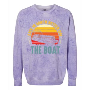 Life Is Better On A Boat Captain Boater Boating Retro Funny Gift Colorblast Crewneck Sweatshirt