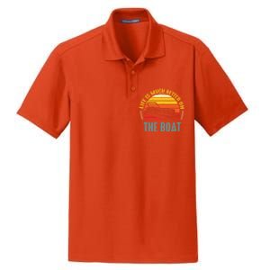 Life Is Better On A Boat Captain Boater Boating Retro Funny Gift Dry Zone Grid Polo