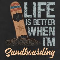 Life Is Better When IM Sandboarding Sandboarding Sand Dunes Great Gift Adult Drive Performance Visor