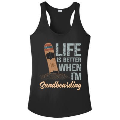 Life Is Better When IM Sandboarding Sandboarding Sand Dunes Great Gift Ladies PosiCharge Competitor Racerback Tank