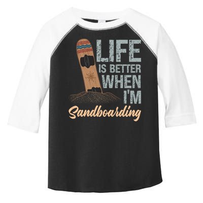 Life Is Better When IM Sandboarding Sandboarding Sand Dunes Great Gift Toddler Fine Jersey T-Shirt