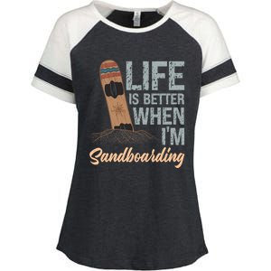 Life Is Better When IM Sandboarding Sandboarding Sand Dunes Great Gift Enza Ladies Jersey Colorblock Tee