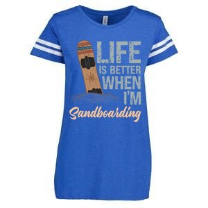 Life Is Better When IM Sandboarding Sandboarding Sand Dunes Great Gift Enza Ladies Jersey Football T-Shirt