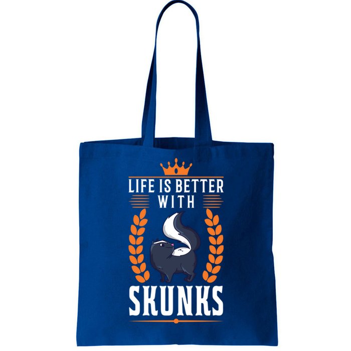 Life Is Better With Skunks Gift Tote Bag