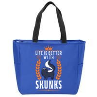 Life Is Better With Skunks Gift Zip Tote Bag