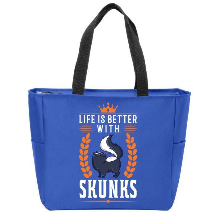 Life Is Better With Skunks Gift Zip Tote Bag