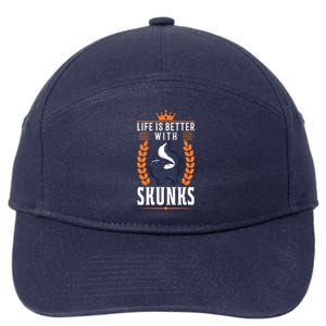 Life Is Better With Skunks Gift 7-Panel Snapback Hat