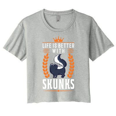 Life Is Better With Skunks Gift Women's Crop Top Tee