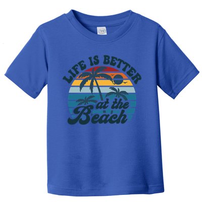 Life Is Better At The Beach Girls Trip Summer Vacation Retro Great Gift Toddler T-Shirt