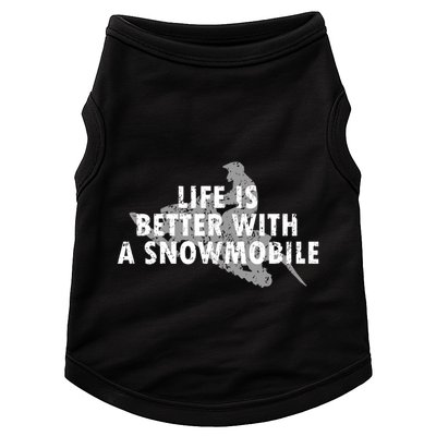 Life Is Better With A Snowmobile Lover Motor Sled Sledder Funny Gift Doggie Tank