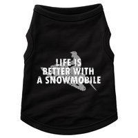 Life Is Better With A Snowmobile Lover Motor Sled Sledder Funny Gift Doggie Tank