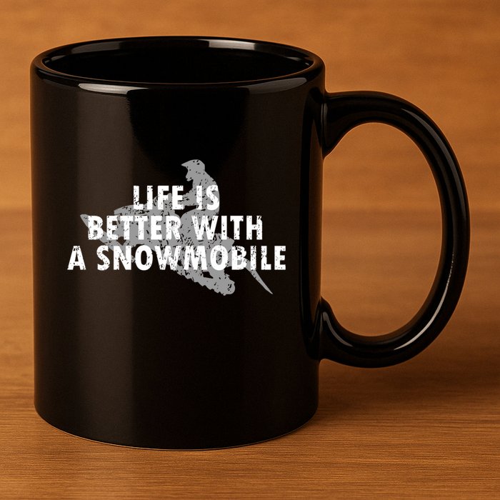 Life Is Better With A Snowmobile Lover Motor Sled Sledder Funny Gift 11oz C Handle Ceramic Mug