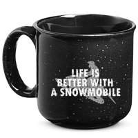 Life Is Better With A Snowmobile Lover Motor Sled Sledder Funny Gift 15oz Campfire Ceramic Mug