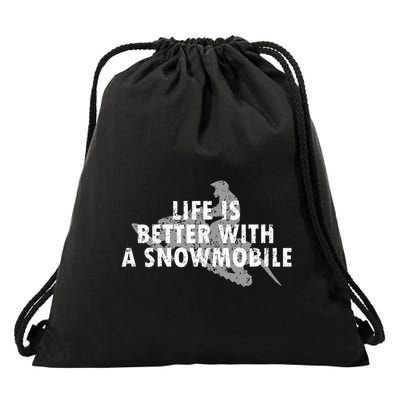 Life Is Better With A Snowmobile Lover Motor Sled Sledder Funny Gift Drawstring Bag