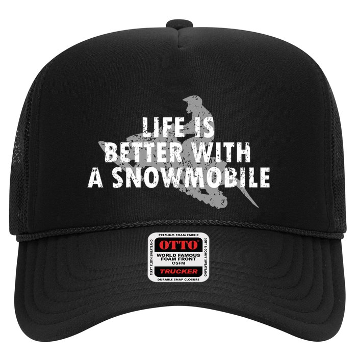 Life Is Better With A Snowmobile Lover Motor Sled Sledder Funny Gift Trucker Hat