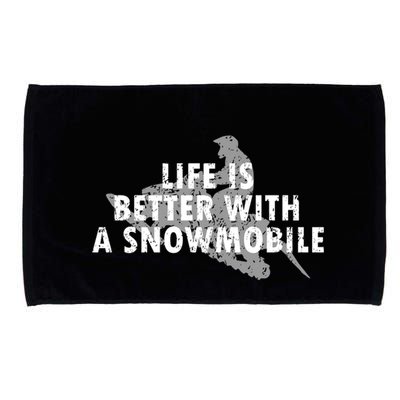Life Is Better With A Snowmobile Lover Motor Sled Sledder Funny Gift Microfiber Hand Towel
