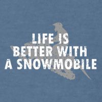 Life Is Better With A Snowmobile Lover Motor Sled Sledder Funny Gift Garment-Dyed Sweatshirt