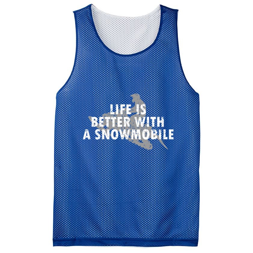 Life Is Better With A Snowmobile Lover Motor Sled Sledder Funny Gift Mesh Reversible Basketball Jersey Tank