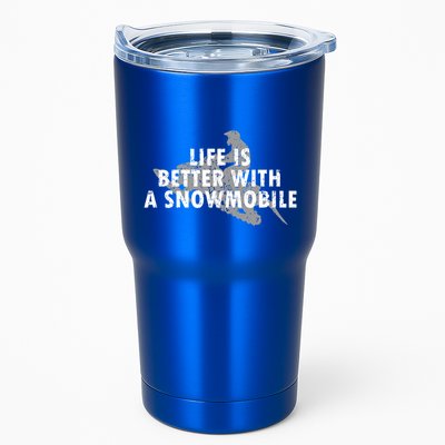 Life Is Better With A Snowmobile Lover Motor Sled Sledder Funny Gift Tumbler