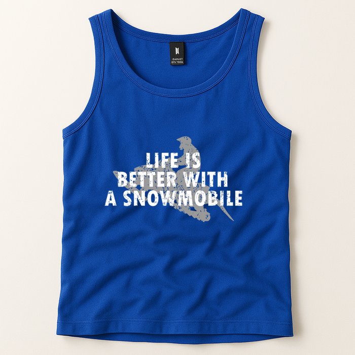 Life Is Better With A Snowmobile Lover Motor Sled Sledder Funny Gift Tank Top