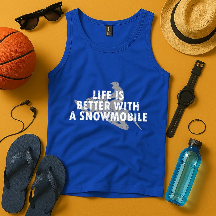 Life Is Better With A Snowmobile Lover Motor Sled Sledder Funny Gift Tank Top