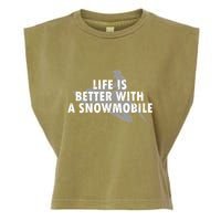 Life Is Better With A Snowmobile Lover Motor Sled Sledder Funny Gift Garment-Dyed Women's Muscle Tee