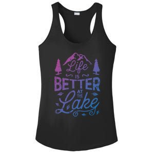 Life Is Better At Lake Funny Gift Fishing Boating Sailing Funny Gift Ladies PosiCharge Competitor Racerback Tank