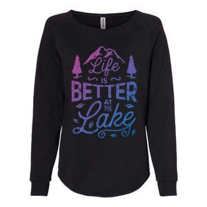 Life Is Better At Lake Funny Gift Fishing Boating Sailing Funny Gift Womens California Wash Sweatshirt