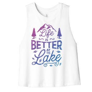 Life Is Better At Lake Funny Gift Fishing Boating Sailing Funny Gift Women's Racerback Cropped Tank