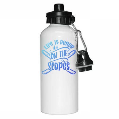 Life Is Better On The Slopes Skier Ski Skiing Skiers Meaningful Gift Aluminum Water Bottle