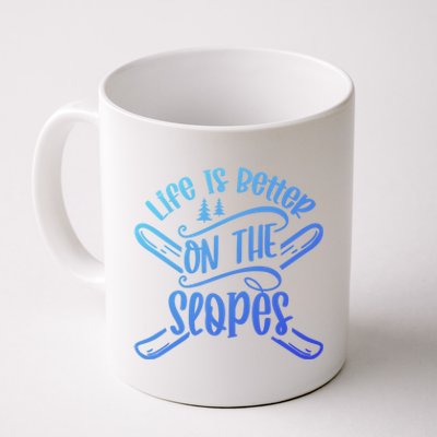 Life Is Better On The Slopes Skier Ski Skiing Skiers Meaningful Gift Coffee Mug