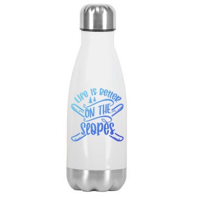 Life Is Better On The Slopes Skier Ski Skiing Skiers Meaningful Gift Stainless Steel Insulated Water Bottle