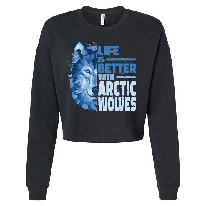 Life Is Better With Arctic Wolves Retro Arctic Wolf Gift Cropped Pullover Crew