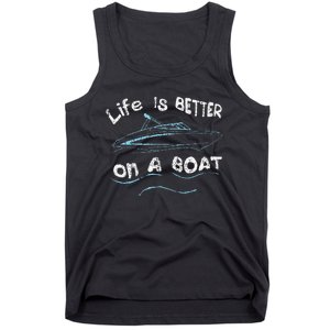 Life Is Better On A Boat Captain Boater Boating Pontoon Tank Top