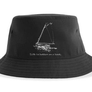 Life Is Better On A Boat Sailboat Sketch Cool Sailing Gifts Sustainable Bucket Hat