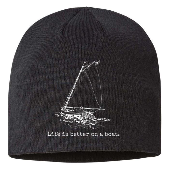 Life Is Better On A Boat Sailboat Sketch Cool Sailing Gifts Sustainable Beanie