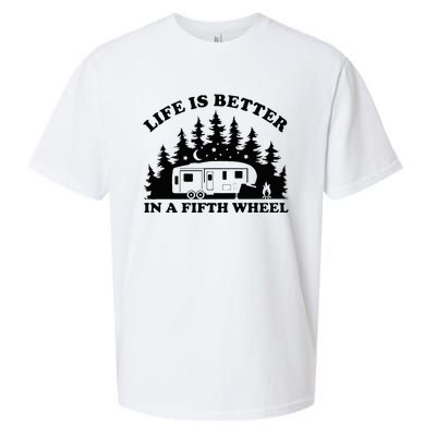 Life Is Better In A Fifth Wheel Funny Rv Camping Sueded Cloud Jersey T-Shirt