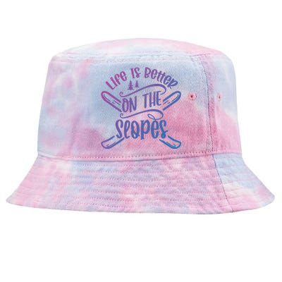 Life Is Better On The Slopes Skier Ski Skiing Skiers Meaningful Gift Tie-Dyed Bucket Hat