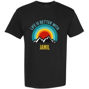 Life Is Better With Jamil Dating Jamil Garment-Dyed Heavyweight T-Shirt