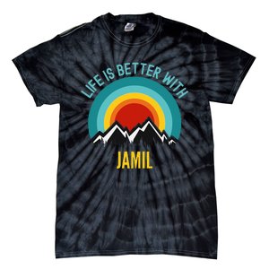 Life Is Better With Jamil Dating Jamil Tie-Dye T-Shirt